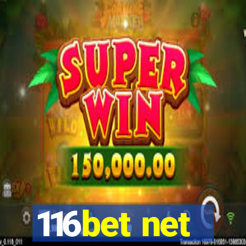 116bet net